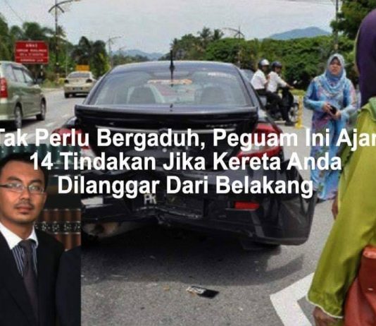 peguam ini ajar apa tindakan jika kereta dilanggar dari belakang