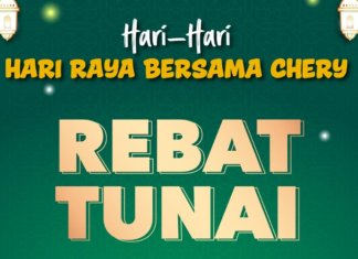 Chery Malaysia tawar rebat tunai, pelbagai aktiviti sempena Aidilfitri